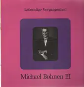 Michael Bohnen - Michael Bohnen III