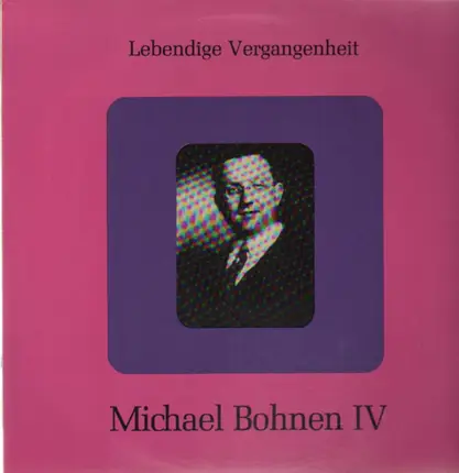 Michael Bohnen - Michael Bohnen IV