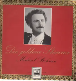Michael Bohnen - Die goldene Stimme