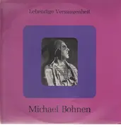 LP - Michael Bohnen - Lebendige Vergangenheit