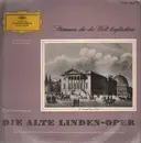 LP - Michael Bohnen, Emmy Destinn, Claire Dux,... - Die Alte Linden-Oper