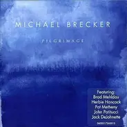 Michael Brecker - Pilgrimage