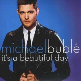 Michael Bublé - IT'S A BEAUTIFUL DAY