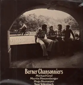 Michael Graf a.o. - Berner Chansonniers