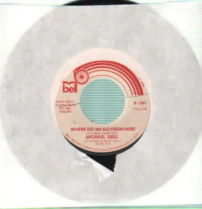 Michael Dees - Where Do It From Here
