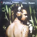 Double LP - Michael Franti And Spearhead - Stay Human