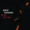 CD - Michael Kaeshammer - Tell You How I Feel