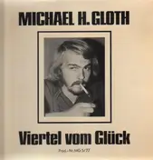 Michael H. Gloth - Viertel vom Glück