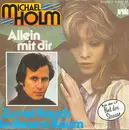7'' - Michael Holm - Allein Mit Dir