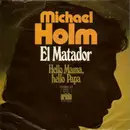 7'' - Michael Holm - El Matador