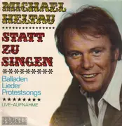 LP - Michael Heltau - Statt zu singen