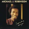 12'' - Michael J. Robinson - Got A Thing About You