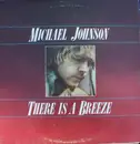 LP - Michael Johnson - There Is A Breeze