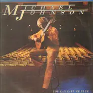 Michael Johnson - You Can Call Me Blue