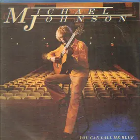 Michael Johnson - You Can Call Me Blue