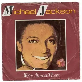 Michael Jackson - We're Almost There