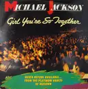 7'' - Michael Jackson - Girl You're So Together