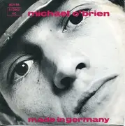 7'' - Michael O'Brien - Made In Germany