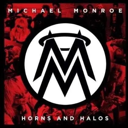 Michael Monroe - Horns and Halos