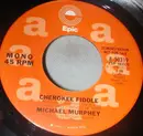 7'' - Michael Martin Murphey - Cherokee Fiddle