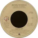 7'' - Michael McDonald - I Gotta Try / Believe In It