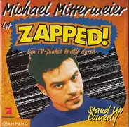 Michael Mittermeier - Zapped!