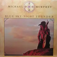 Michael Murphey, Michael Martin Murphey - Blue Sky-Night Thunder