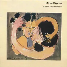 Michael Nyman - The Kiss and Other Movements