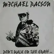Michael Pacson - Don't Walk On The Grass
