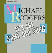 Michael Rodgers - It's The Same Old Song