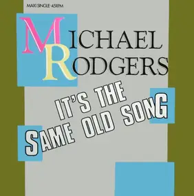 Michael Rodgers - It's The Same Old Song