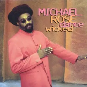 Michael Rose - Dance Wicked