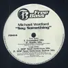 12'' - Michael Watford - Say Something