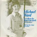 7'' - Michael Ward - Let There Be Peace On Earth (Let It Begin With Me)