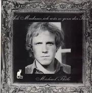 Michael Thilo - Ach Madame, Ich Wär So Gern Der Ihre