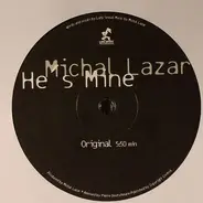 Michal Lazar - He's Mine