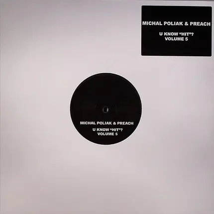 Michal Poliak & DJ Preach - U Know 'Hit'? Volume 5