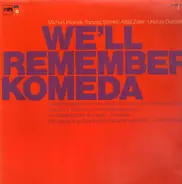 Michał Urbaniak - Tomasz Stańko - Attila Zoller - Urszula Dudziak - We'll Remember Komeda