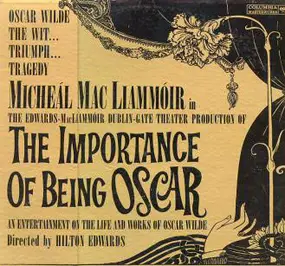 Micheál Mac Liammóir - The Importance Of Being Oscar An Entertainment On The Life And Works Of Oscar Wilde