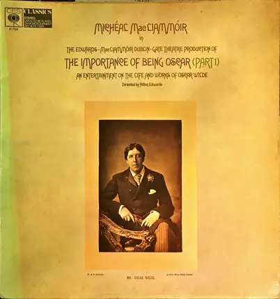 Micheál Mac Liammóir - The Importance Of Being Oscar (Part I). An Entertainment On The Life And Works Of Oscar Wilde