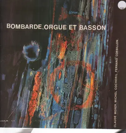 Michel Cocheril , Claude Mérer & Fernand Corbillon - Bombarde, Orgue Et Basson Vol. 2