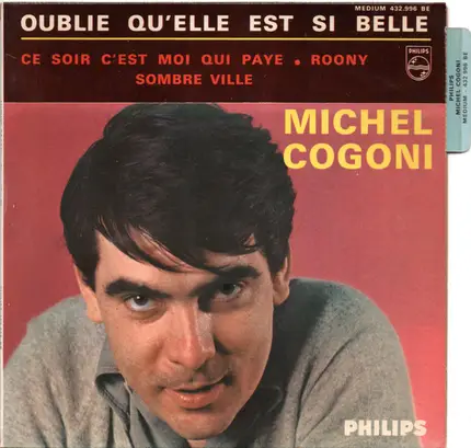 Michel Cogoni - Oublie Qu'elle Est Si Belle