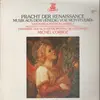 LP - Michel Corboz, Ensemble Vocal & Instrumental de Lausanne - Pracht der Renaissance