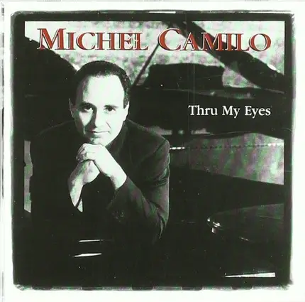 Michel Camilo - Thru My Eyes