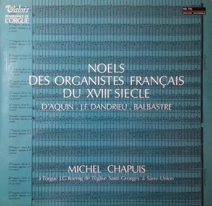 Michel Chapuis - Louis-Claude Daquin / Jean-François Dandrieu / Claude Balbastre - Noël Des Organistes Français Du XVIIIème Siècle