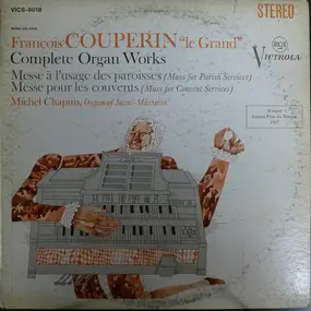 François Couperin - Francois Couperin "Le Grand" - Complete Organ Works