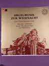 LP - Michel Chapuis - Orgelmusik zur Weihnacht  - Louis-Claude Dacquin: Noels