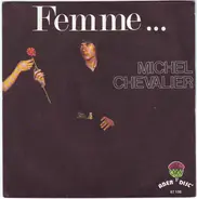 Michel Chevalier - Femme...