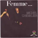 7inch Vinyl Single - Michel Chevalier - Femme...