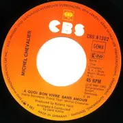 7inch Vinyl Single - Michel Chevalier - A Quoi Bon Vivre Sans Amour